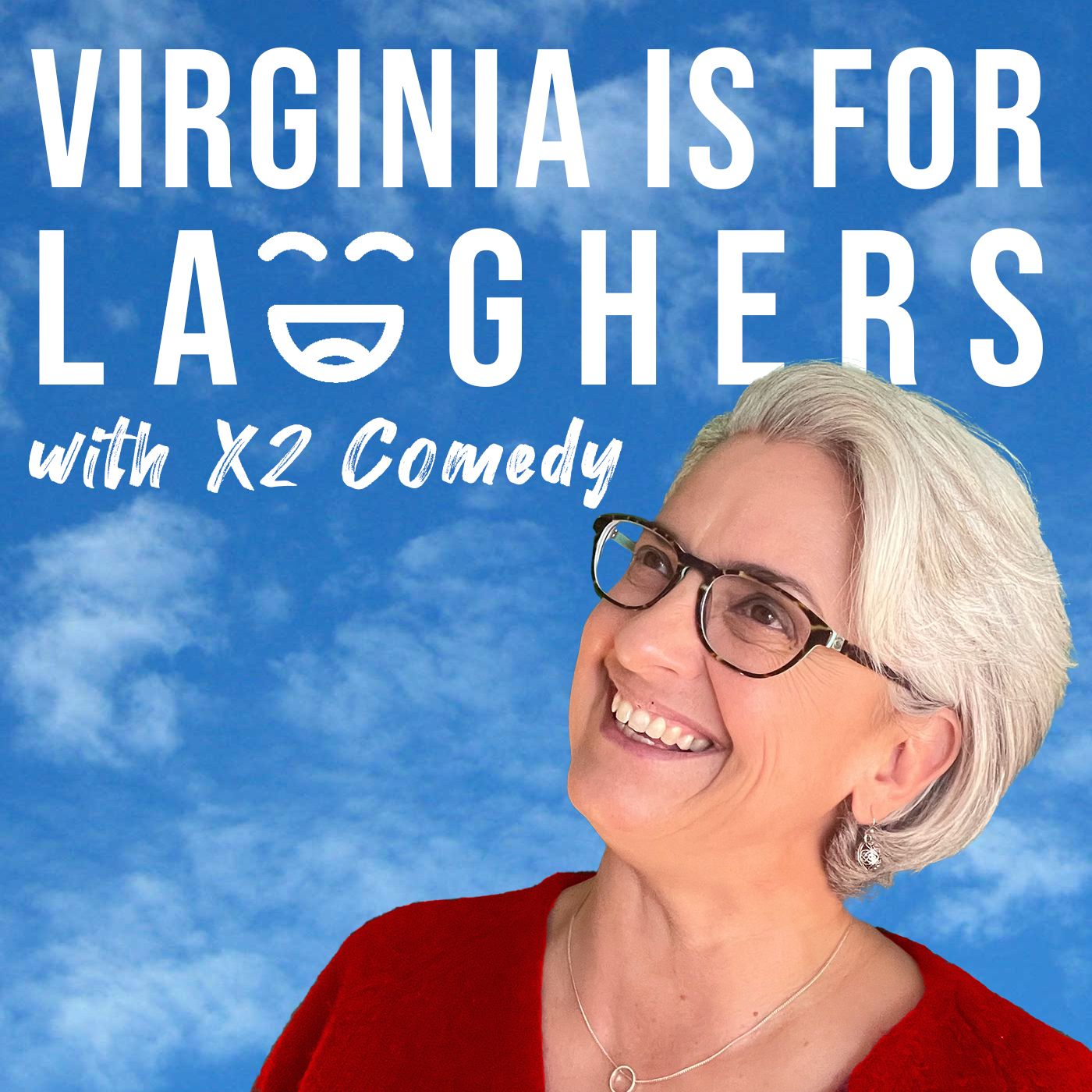 Virginia Is For Laughers with X2 Comedy