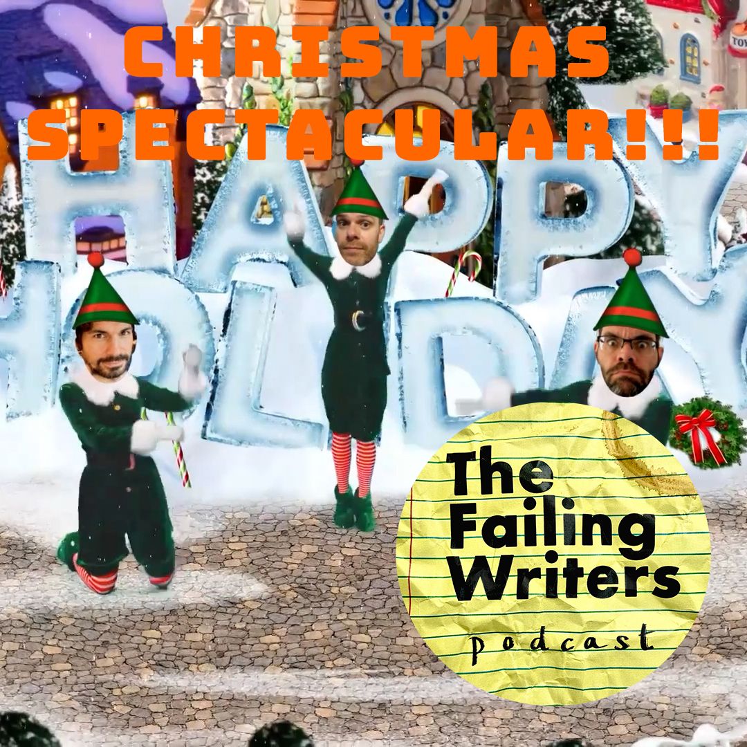 S1 Ep35: The Failing Writer's Christmas Special Spectacular! Image