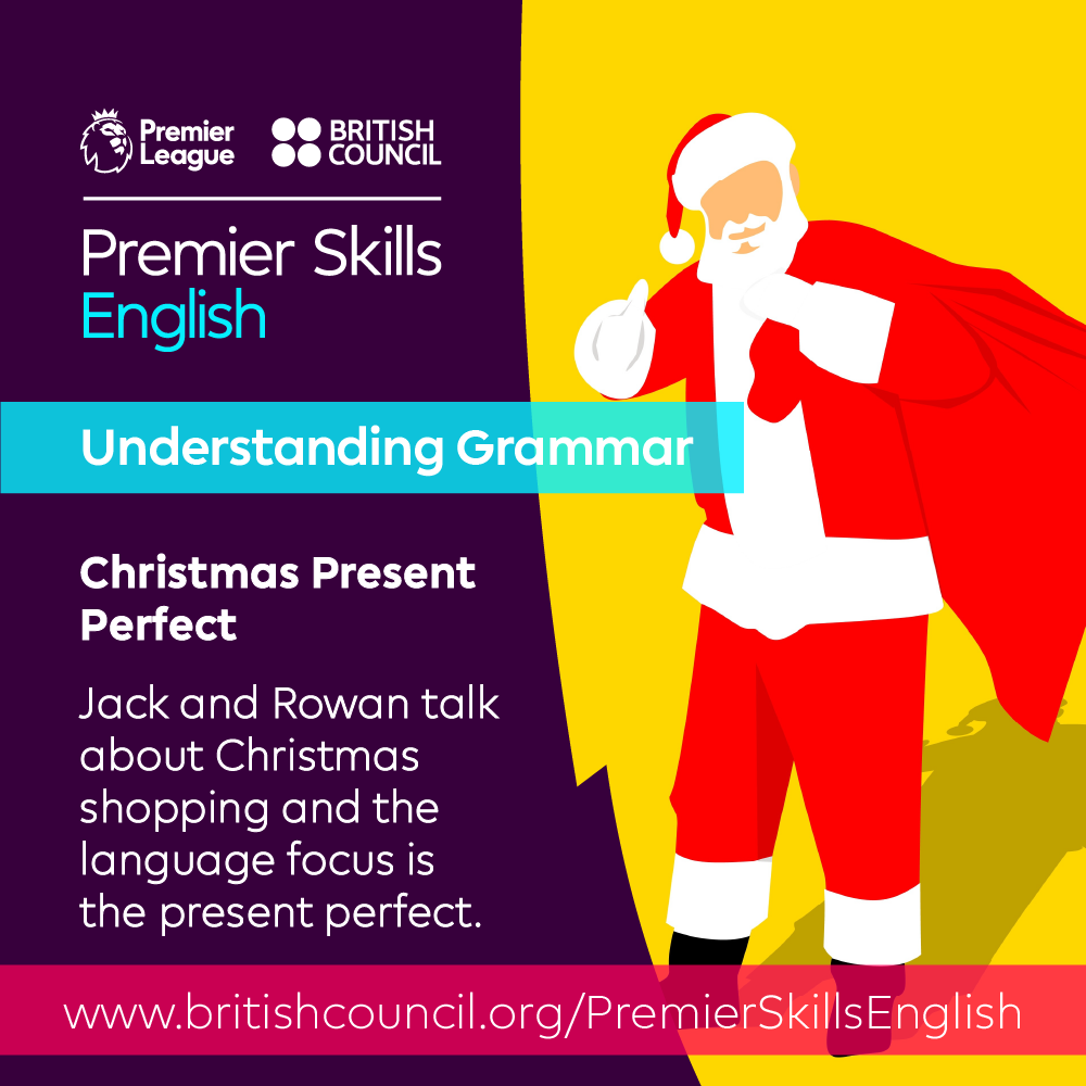 Understanding Grammar - Christmas Present Perfect