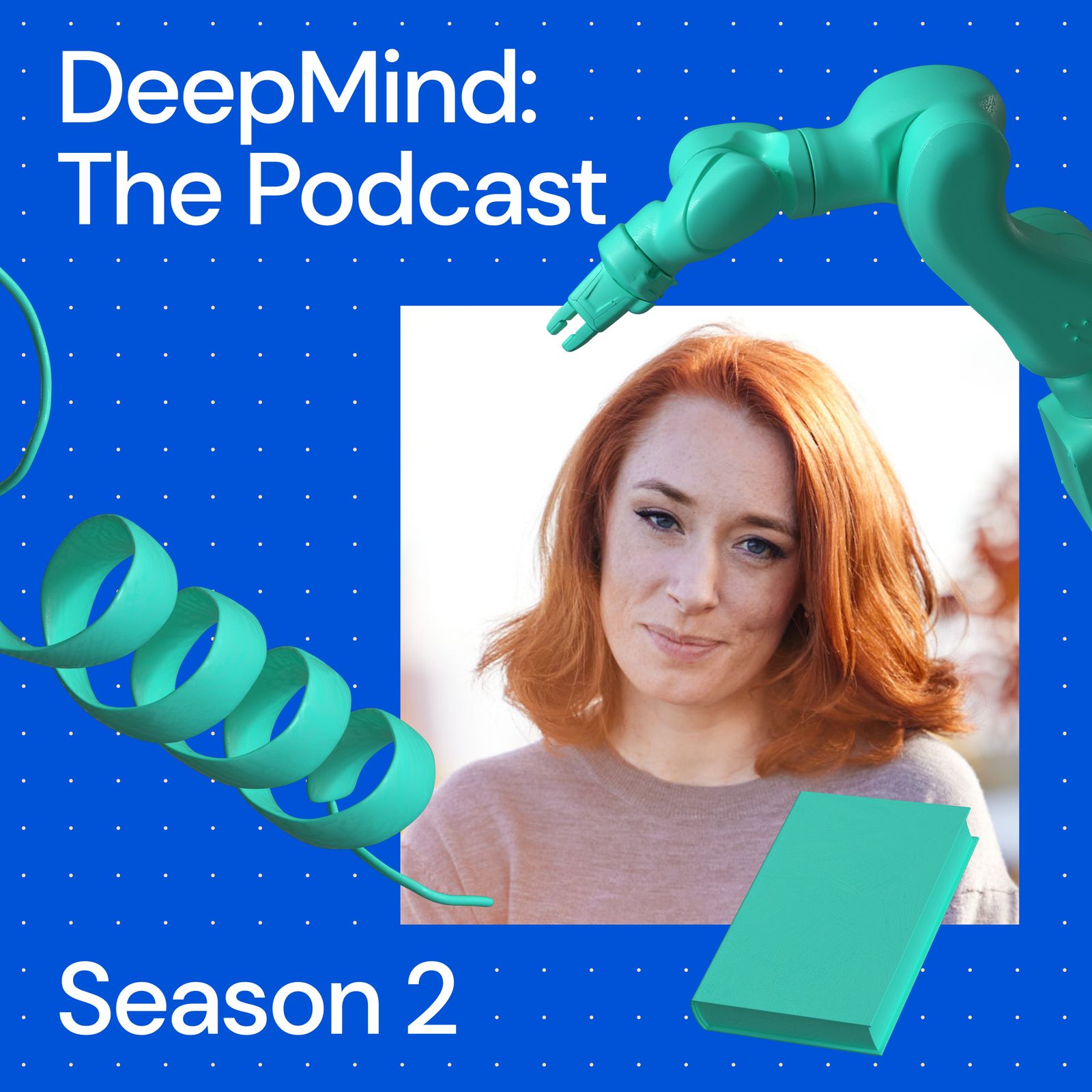 S2: DeepMind: The Podcast with Hannah Fry – Season 2 coming soon!