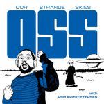 The Our Strange Skies Podcast