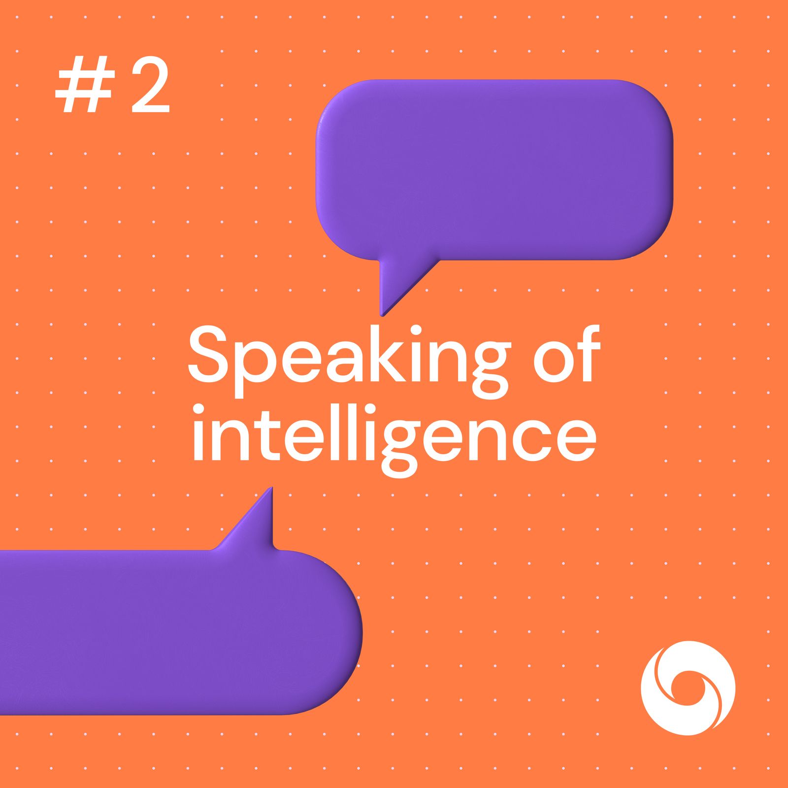 S2 Ep2: Speaking of intelligence