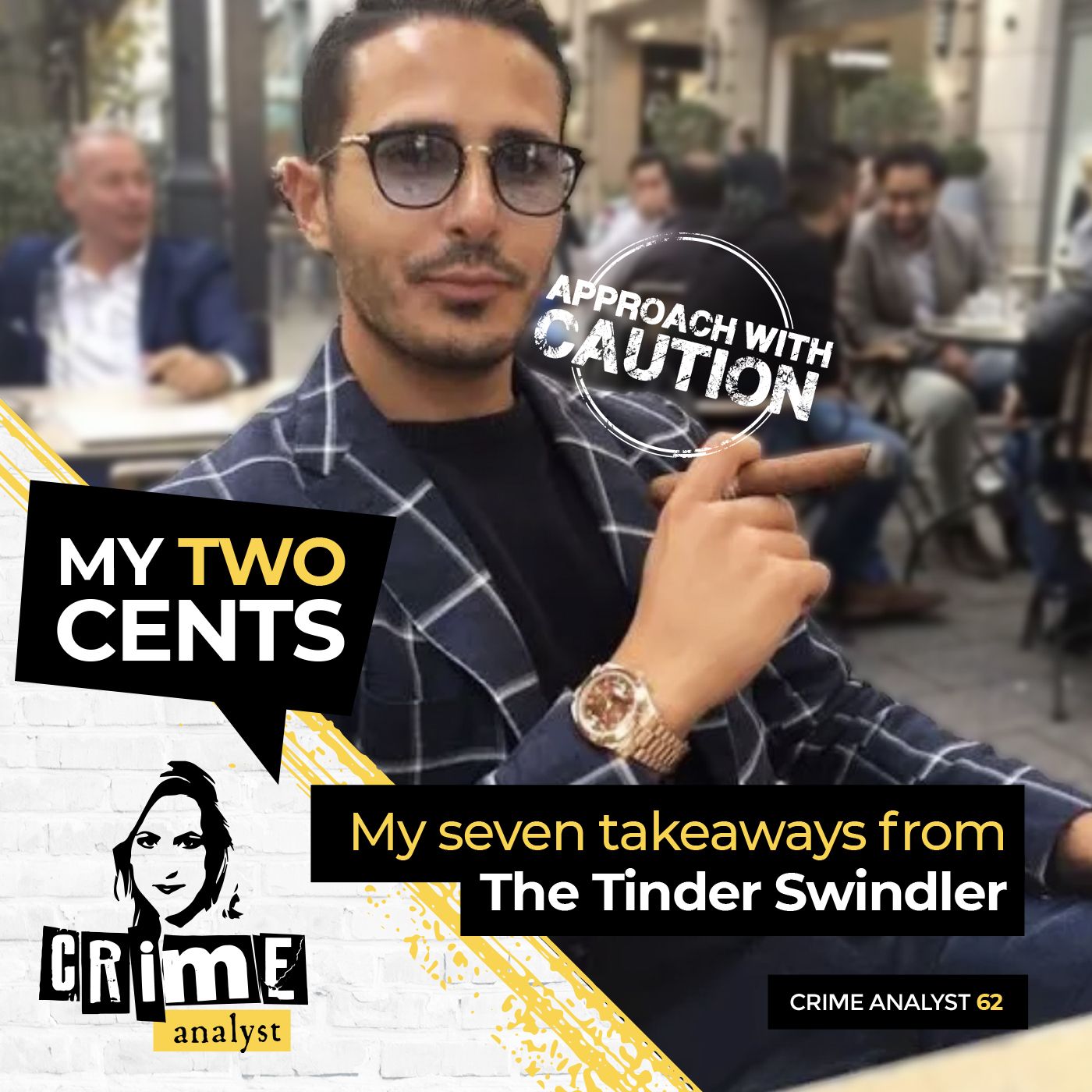 62: My Two Cents | Ep 62 | My 7 Takeaways from The Tinder Swindler Image