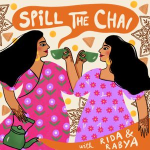 Spill The Chai with Rabya & Rida