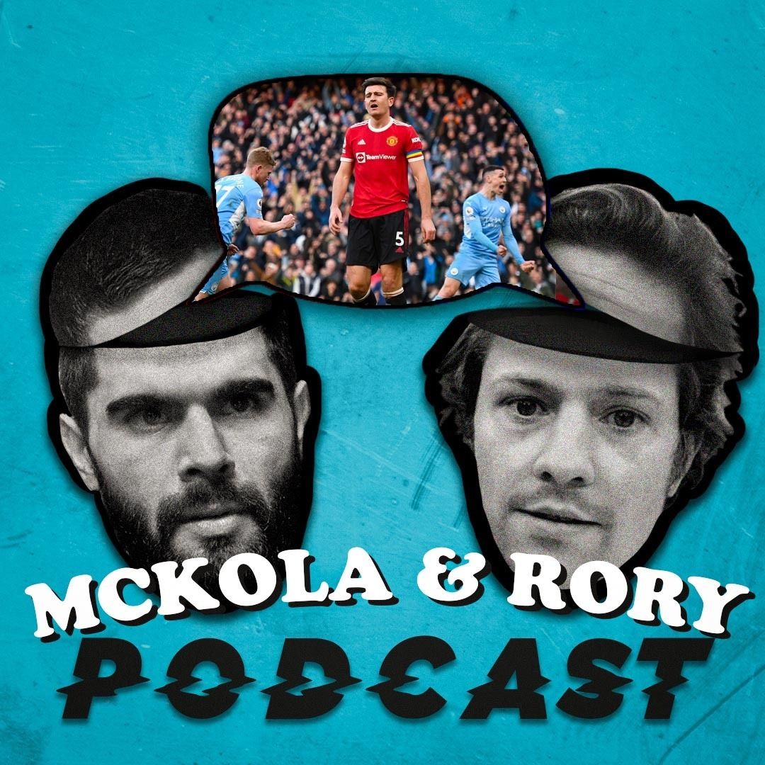 18: Mismatch Of The Day! | Chelsea For Sale! | The McKola & Rory Podcast #18
