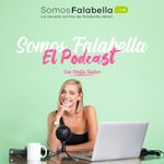 Somos Falabella El Podcast