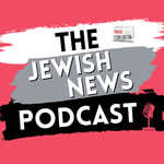 The Jewish News Podcast
