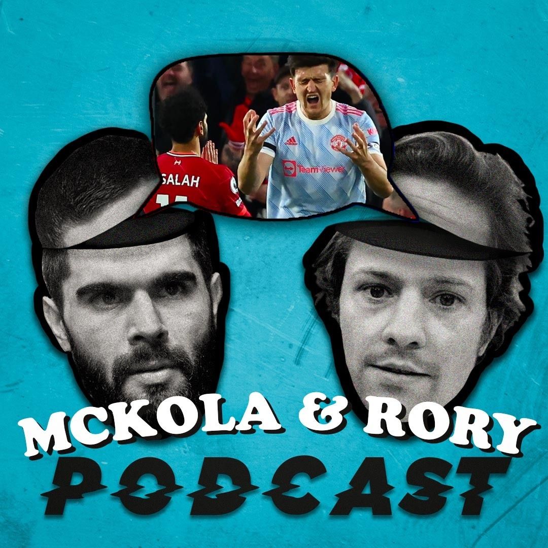 23: Man Utd Embarrassed By Liverpool! Ten Hag Imminent! | The McKola & Rory Podcast #23