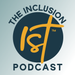inclusion 1st podcast - created by carrie sawyer of the inclusion 1st project