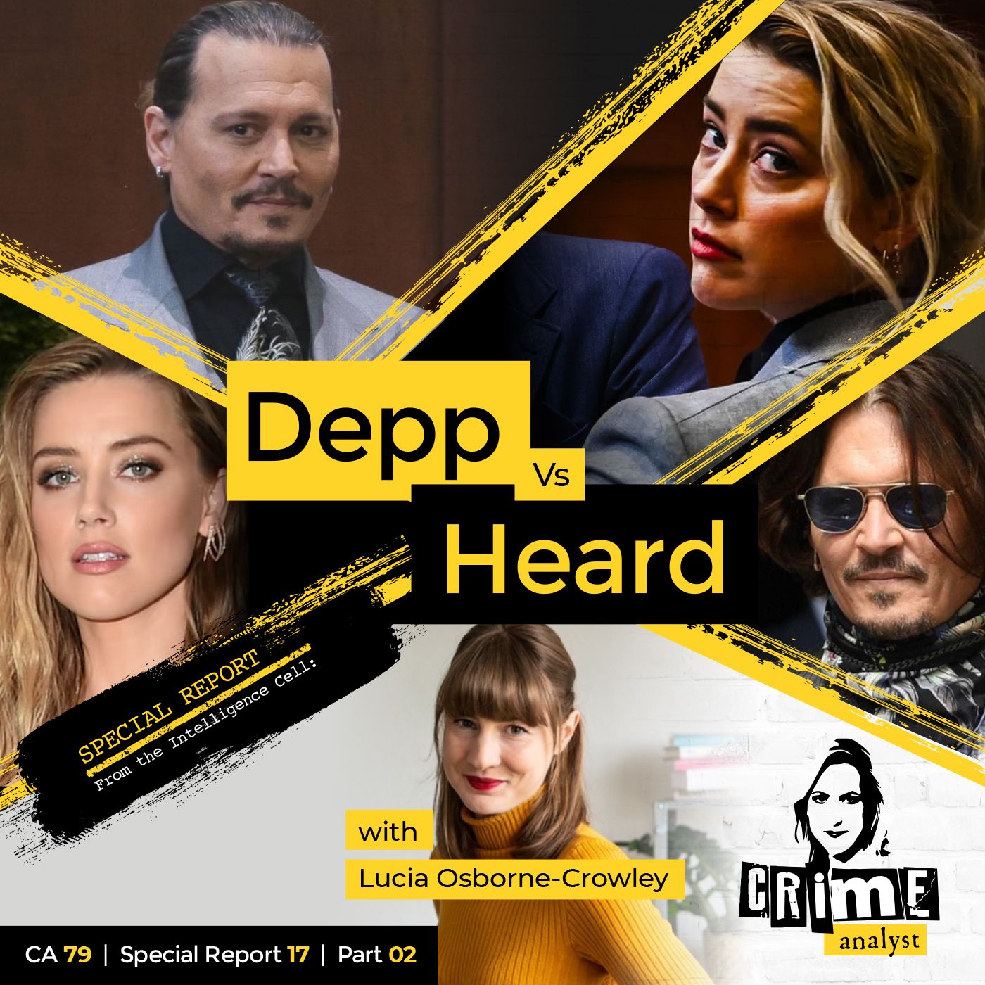 79: The Crime Analyst | Ep 79 | Johnny Depp vs Amber Heard with Lucia Osborne-Crowley, Part 2 Image