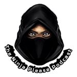The Ninja Please Podcast
