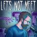 Let s Not Meet Cover-Updated1-Glow