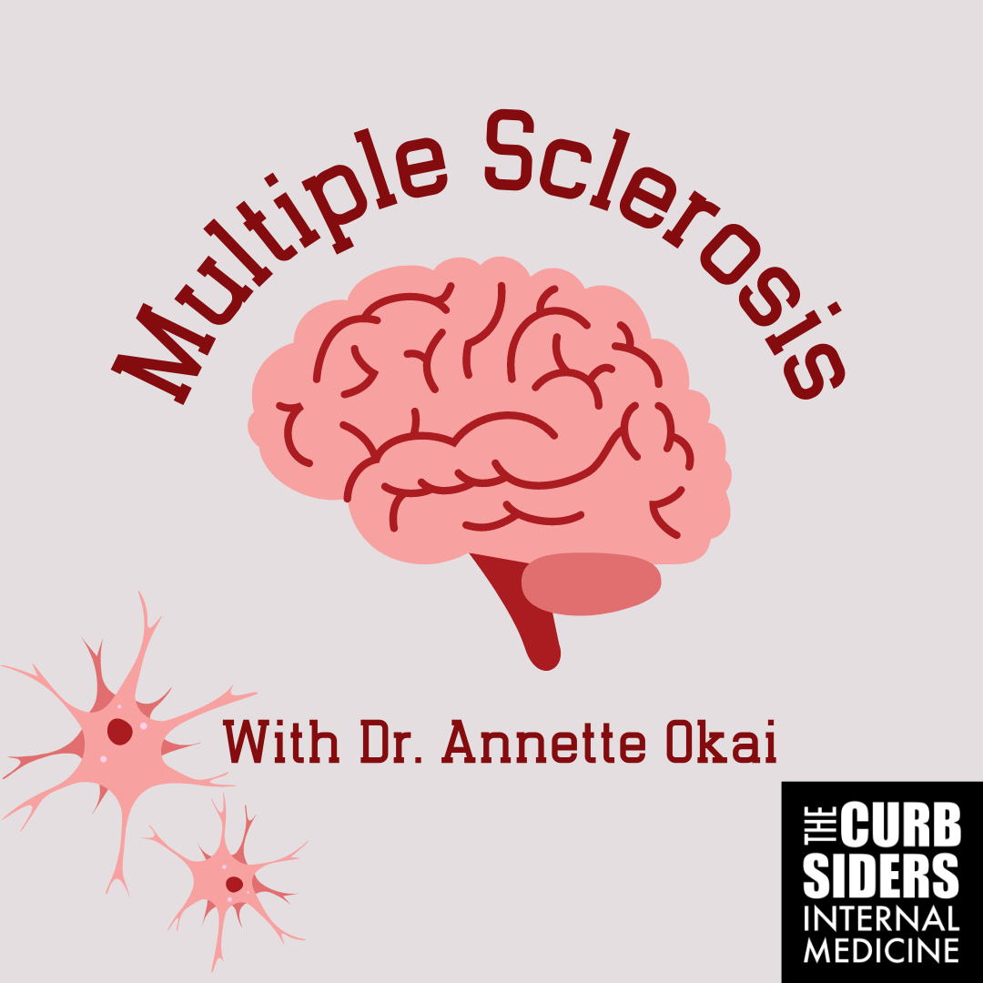 #344 Multiple Sclerosis with Dr. Annette Okai