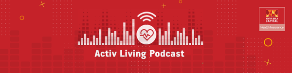 Activ Living Podcast - All About Healthy Living