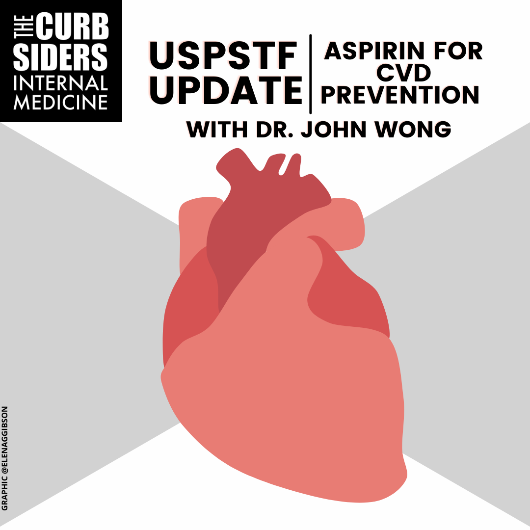 #347 USPSTF Update: Aspirin for Primary Prevention of CVD