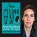 alcohol free life podcast anya topiwala