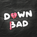 Down Bad Bubbly Logo Smaller