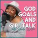 GOD -GOALS - -GIRL-TALK-COVER