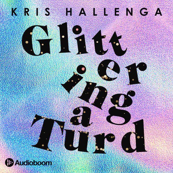 Mental - The Podcast to Destigmatise Mental Health - 260: Introducing… Glittering A Turd with Kris Hallenga