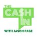 The Cash In with Jason Page