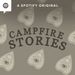 campfire stories spotify original