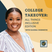 College Takeover All Things Inclusive Edition with Kaseba Chibweth