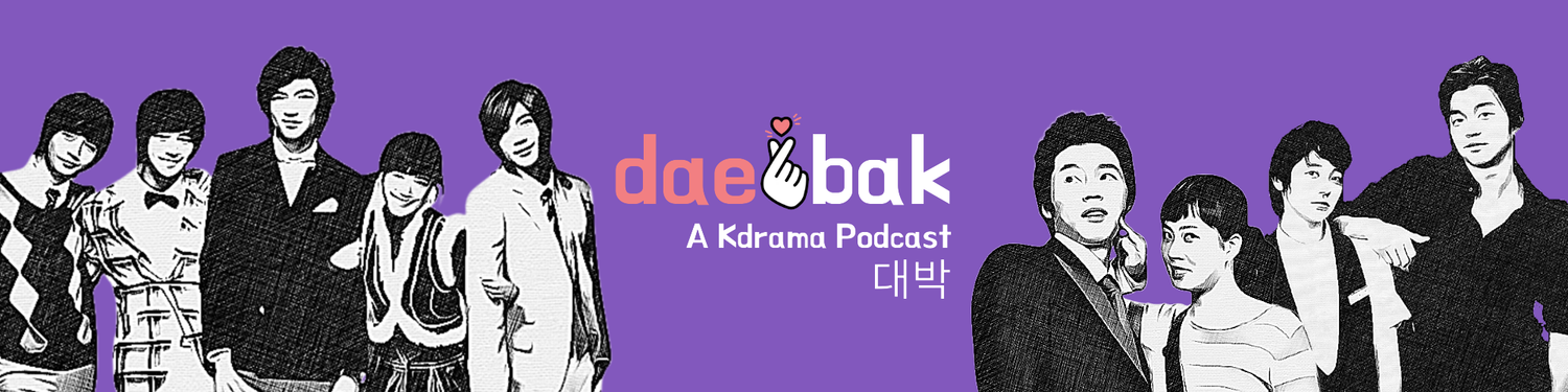 Daebak! A Kdrama Podcast