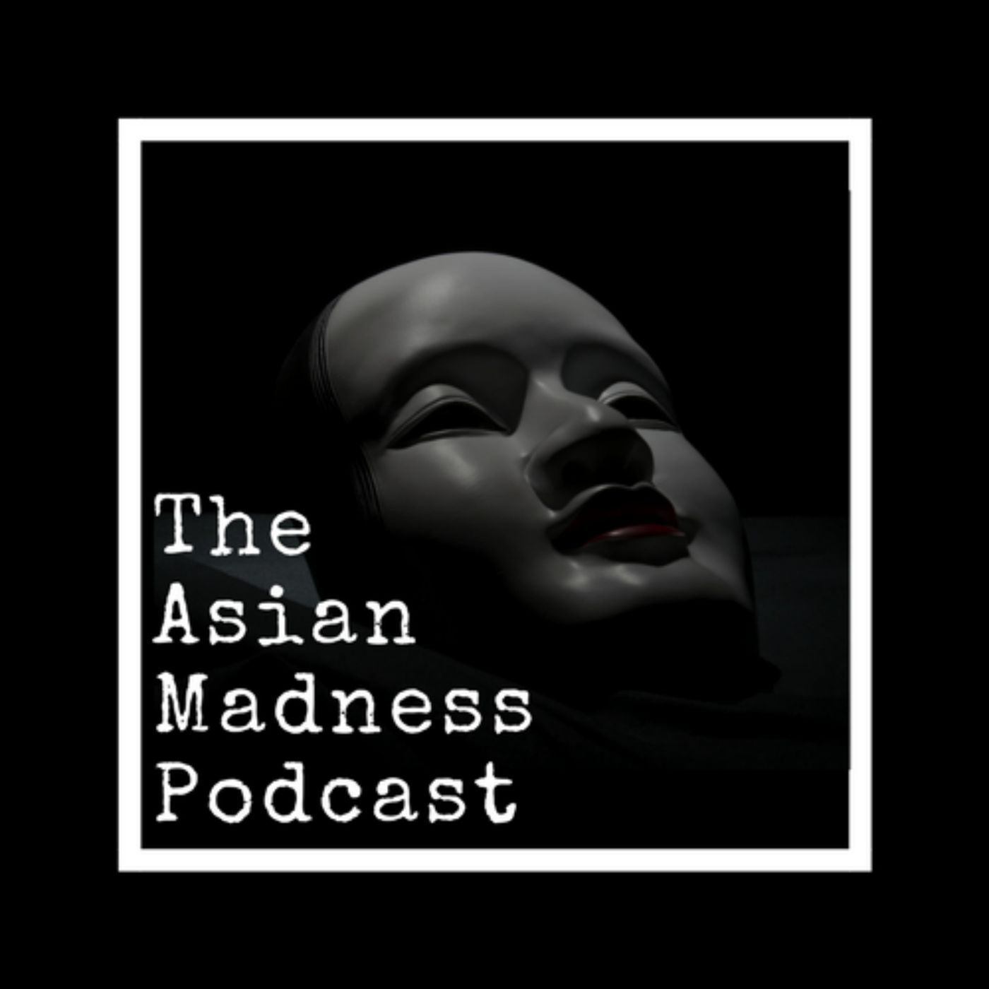 The Asian Madness Podcast Album Art