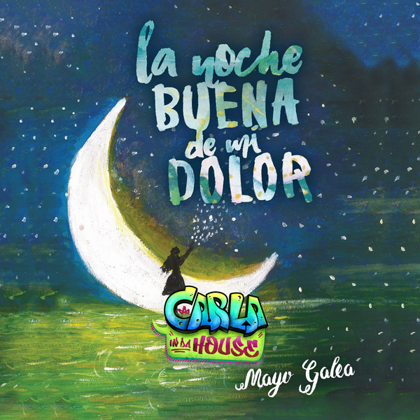 CARLA IN DA HOUSE / EP54: LIBRO: La noche buena de mi dolor | Mayo Galea